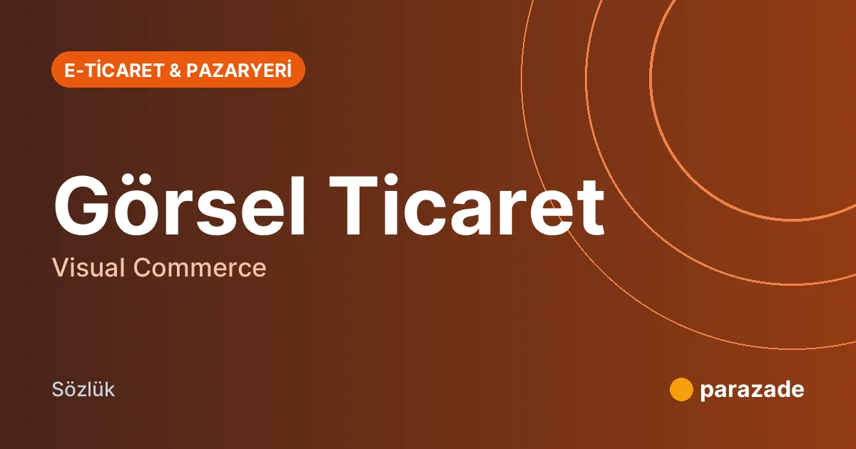 Görsel Ticaret nedir?