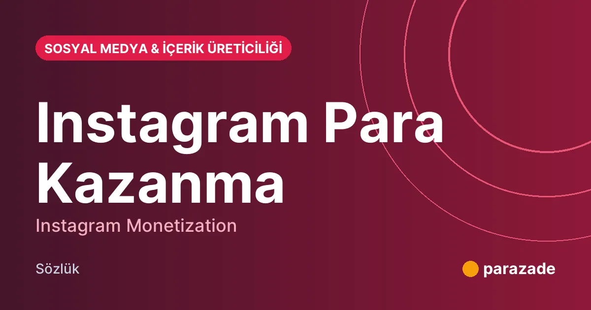 Instagram Para Kazanma nedir?