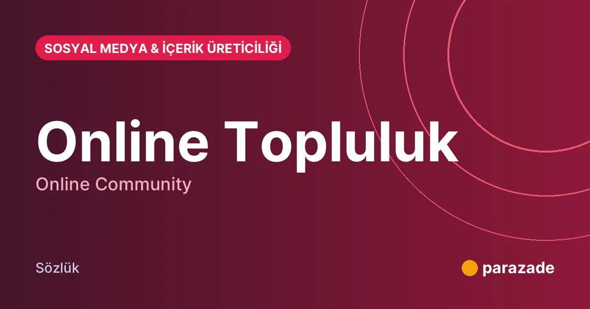 Online Topluluk nedir?