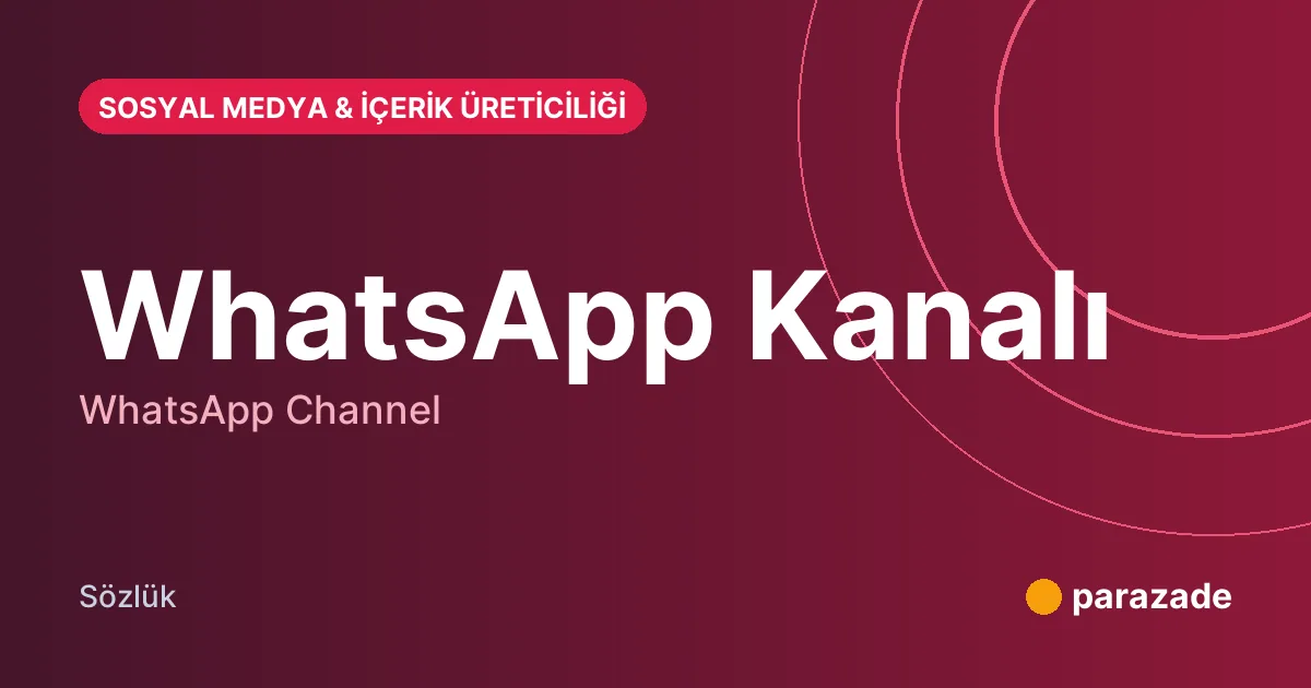 WhatsApp Kanalı nedir?