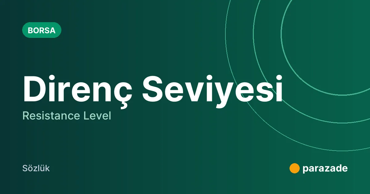Direnç Seviyesi nedir?