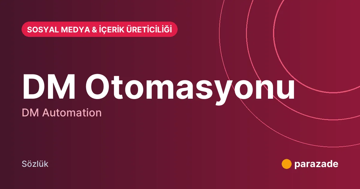 DM Otomasyonu nedir?