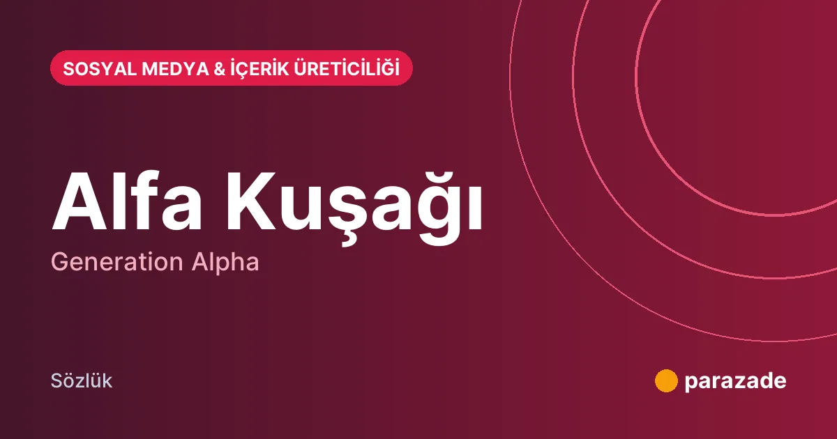 Alfa Kuşağı nedir?