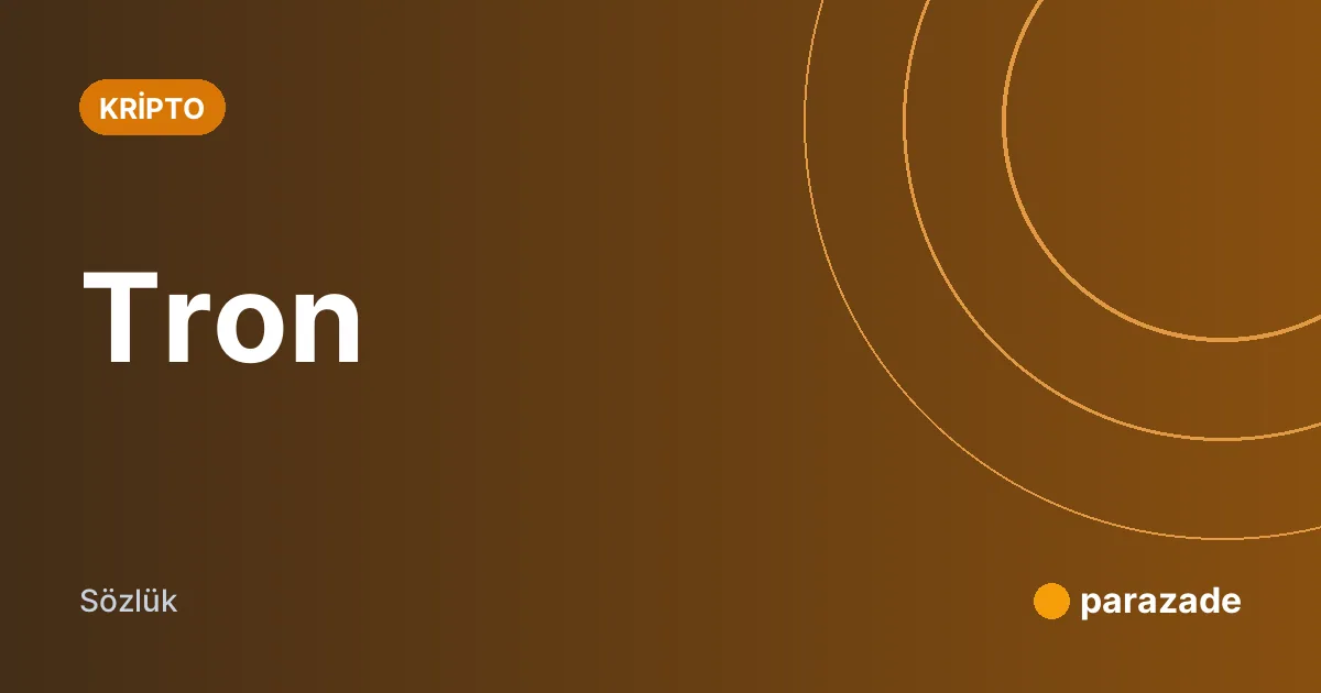 Tron nedir?