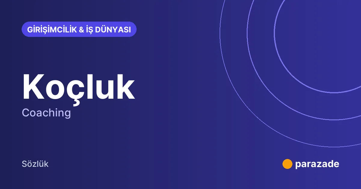 Koçluk nedir?