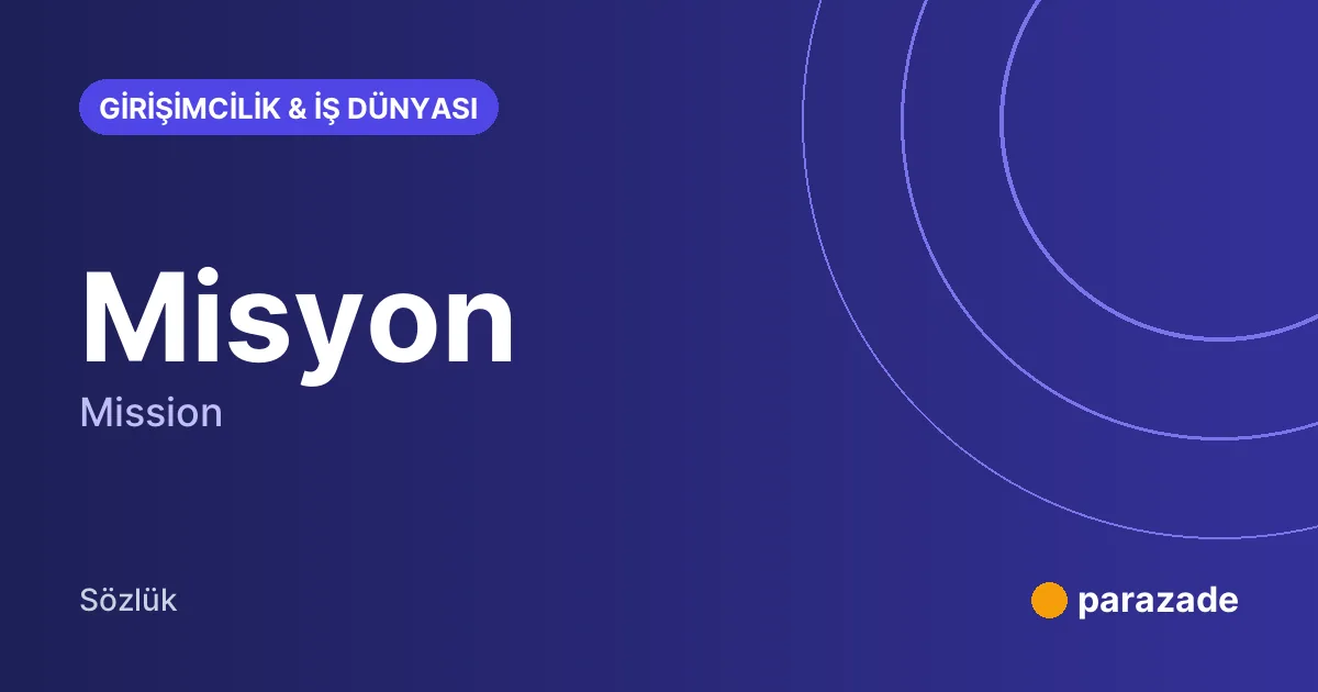 Misyon nedir?