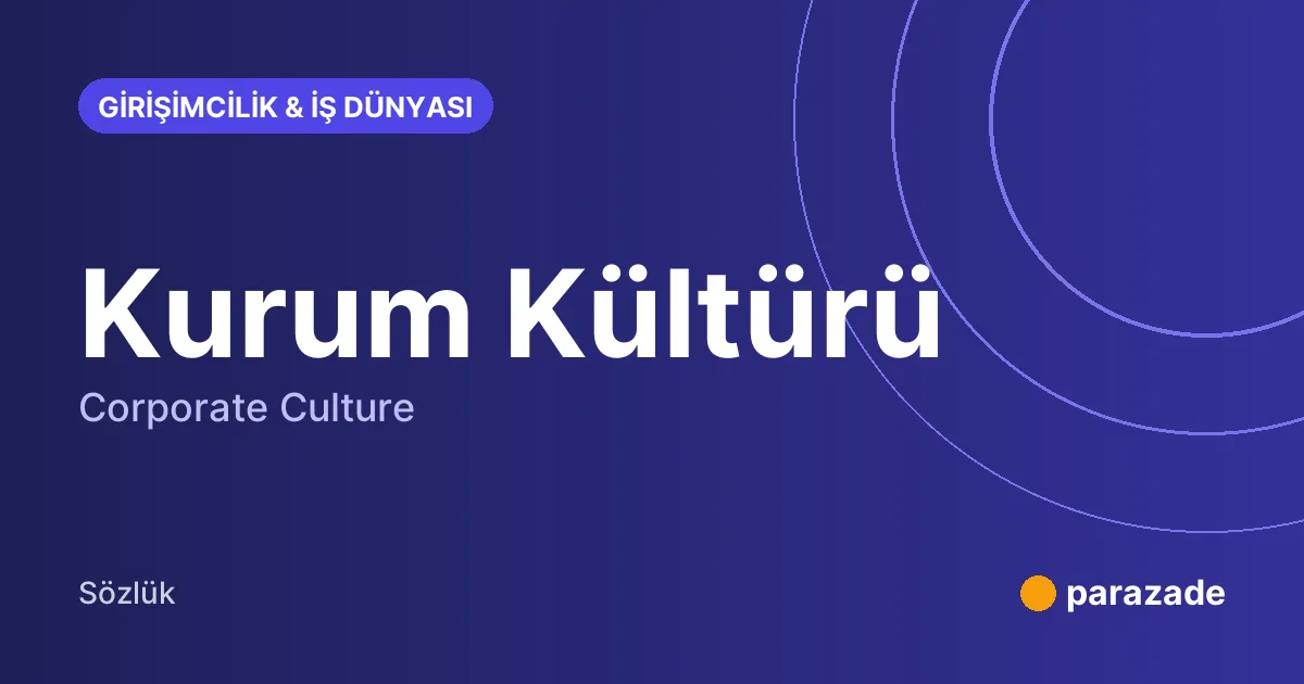 Kurum Kültürü nedir?