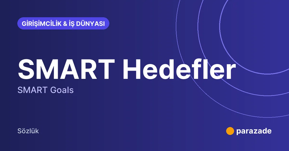 SMART Hedefler nedir?