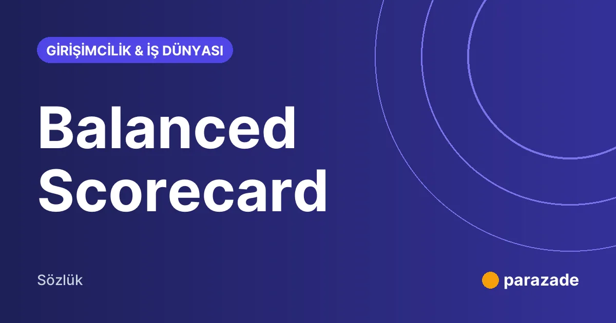 Balanced Scorecard nedir?