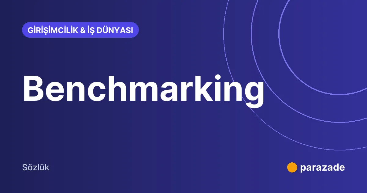 Benchmarking nedir?