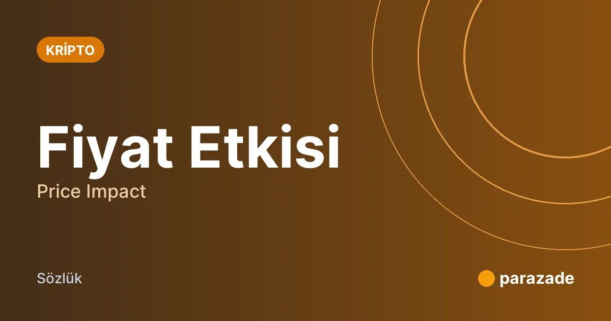 Fiyat Etkisi nedir?