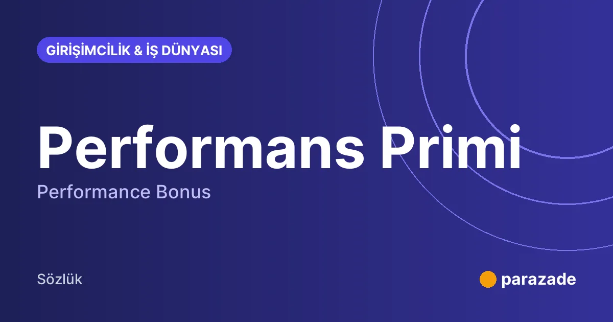 Performans Primi nedir?