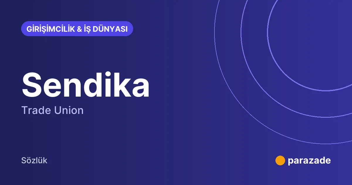 Sendika nedir?