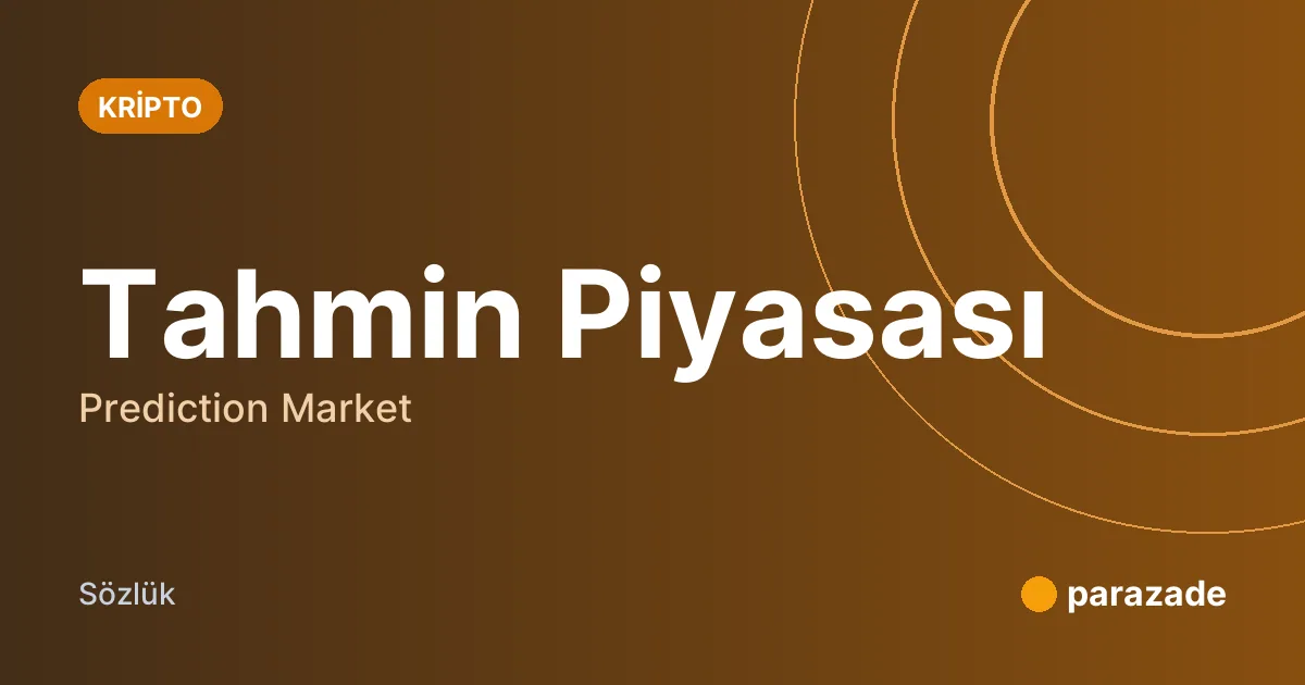 Tahmin Piyasası nedir?