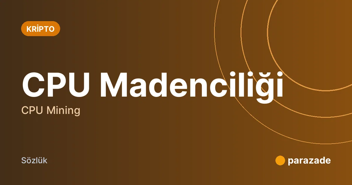 CPU Madenciliği nedir?