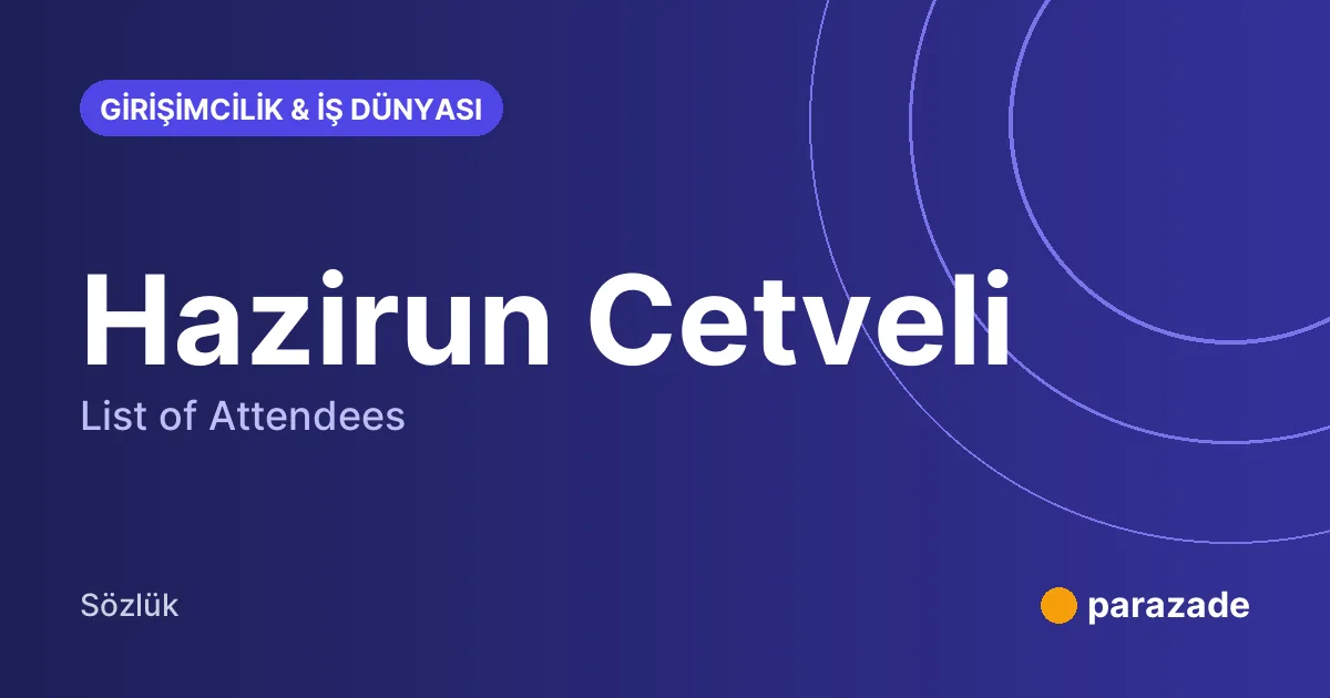 Hazirun Cetveli nedir?