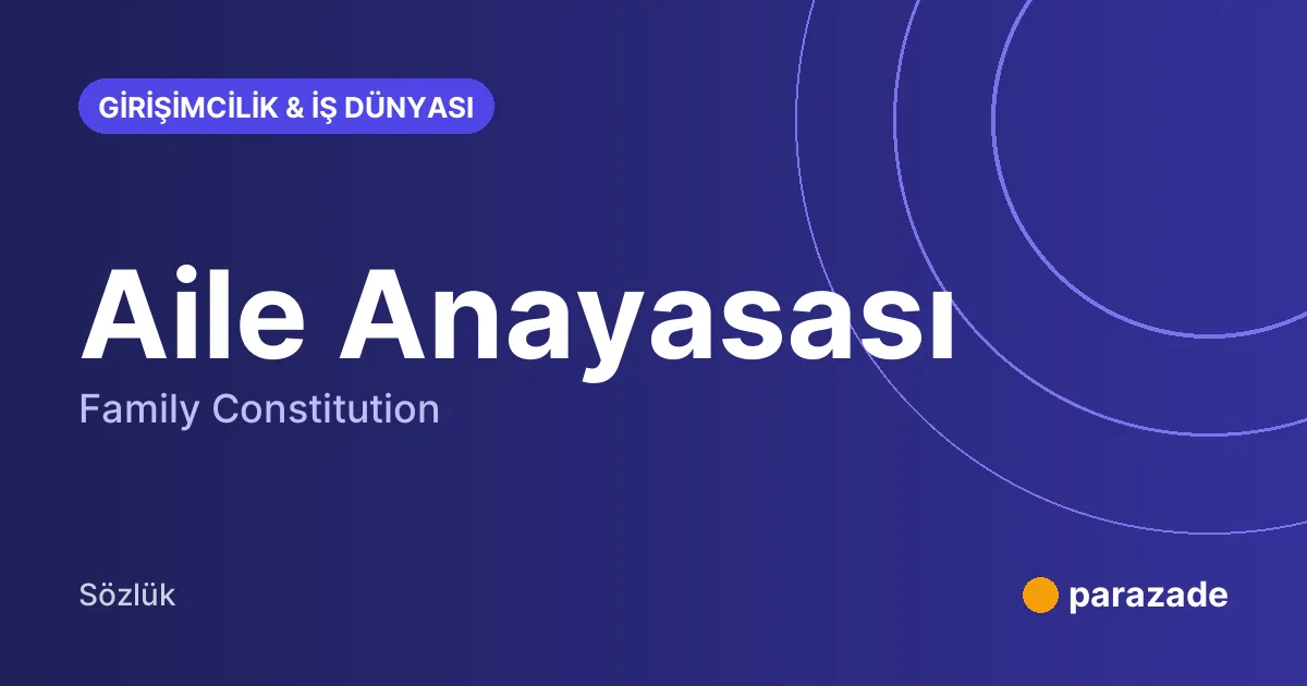 Aile Anayasası nedir?