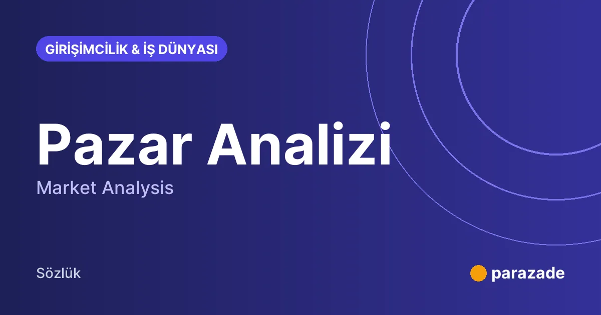 Pazar Analizi nedir?