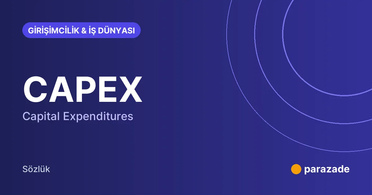 CAPEX nedir?
