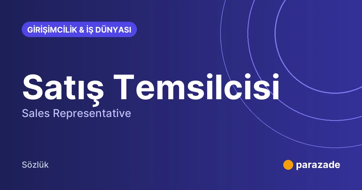 Satış Temsilcisi nedir?