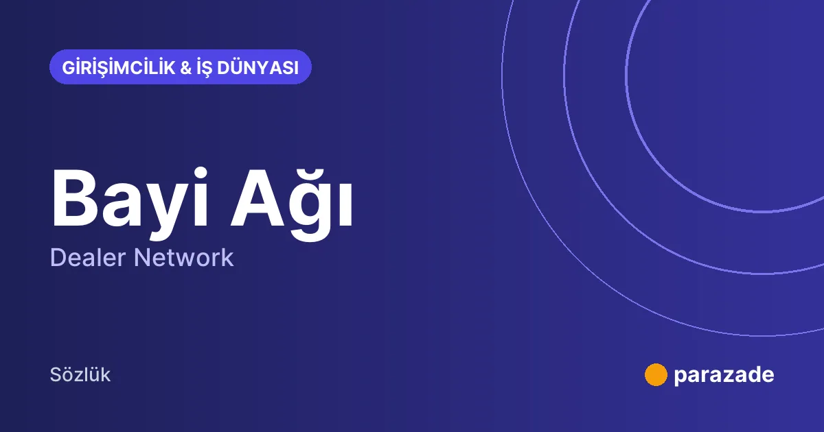 Bayi Ağı nedir?