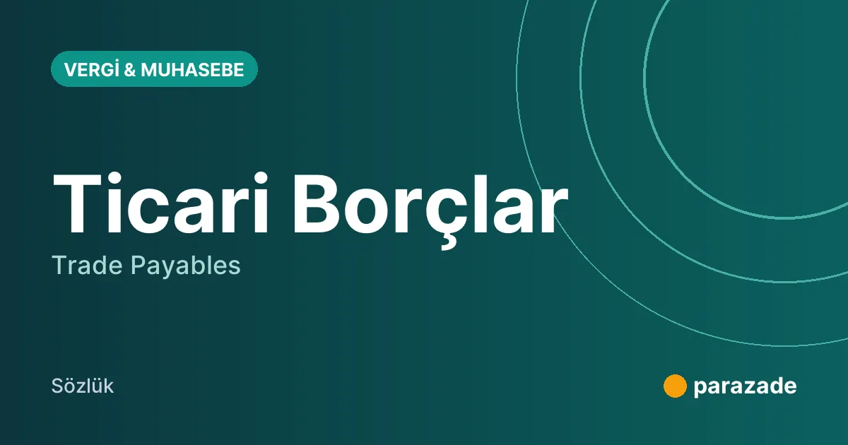 Ticari Borçlar nedir?