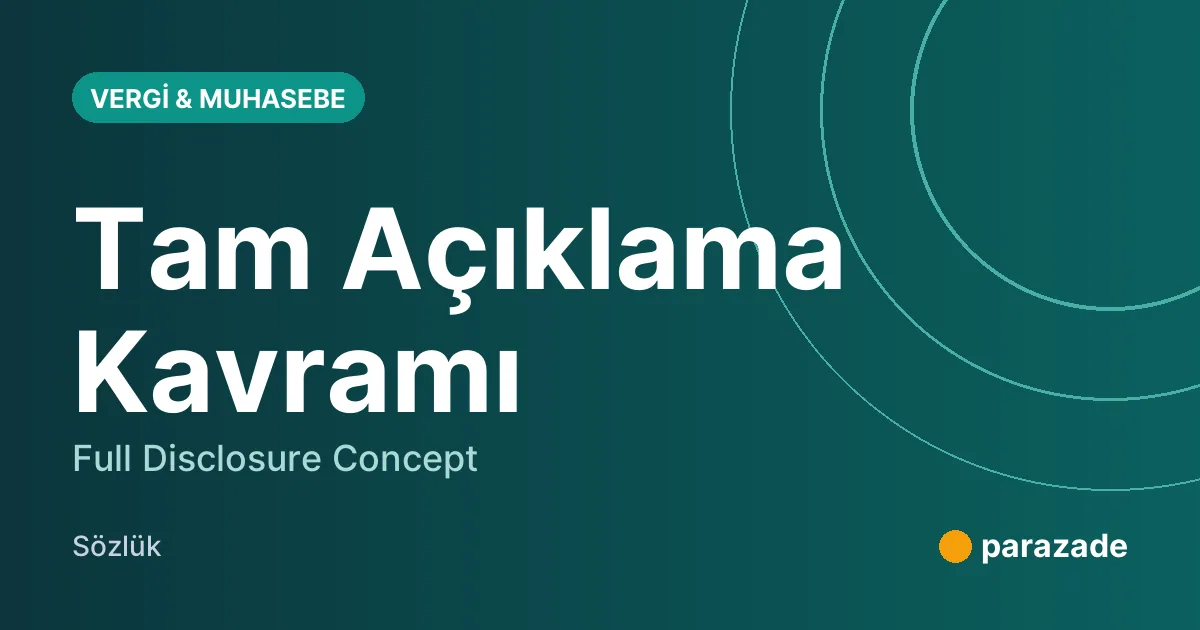 Tam Açıklama Kavramı nedir?