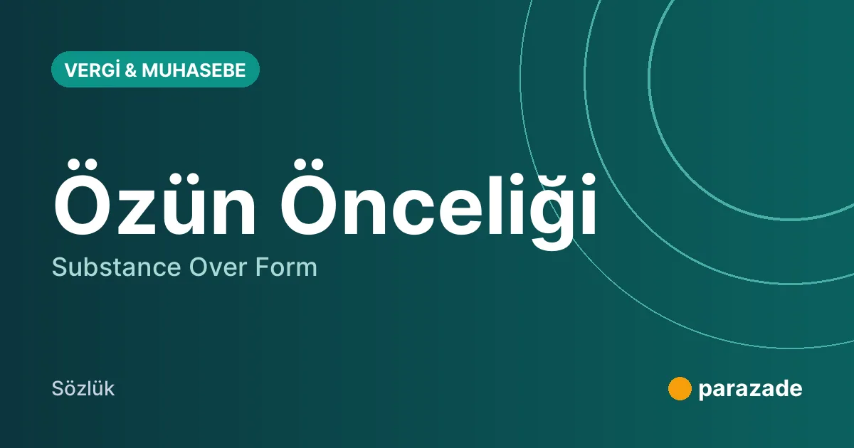 Özün Önceliği nedir?