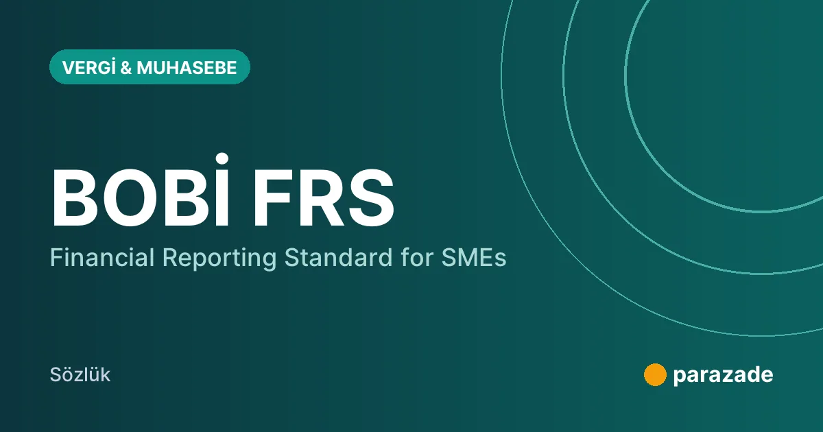 BOBİ FRS nedir?