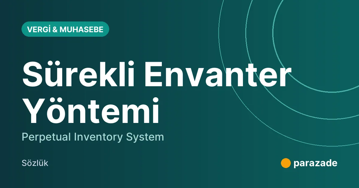 Sürekli Envanter Yöntemi nedir?