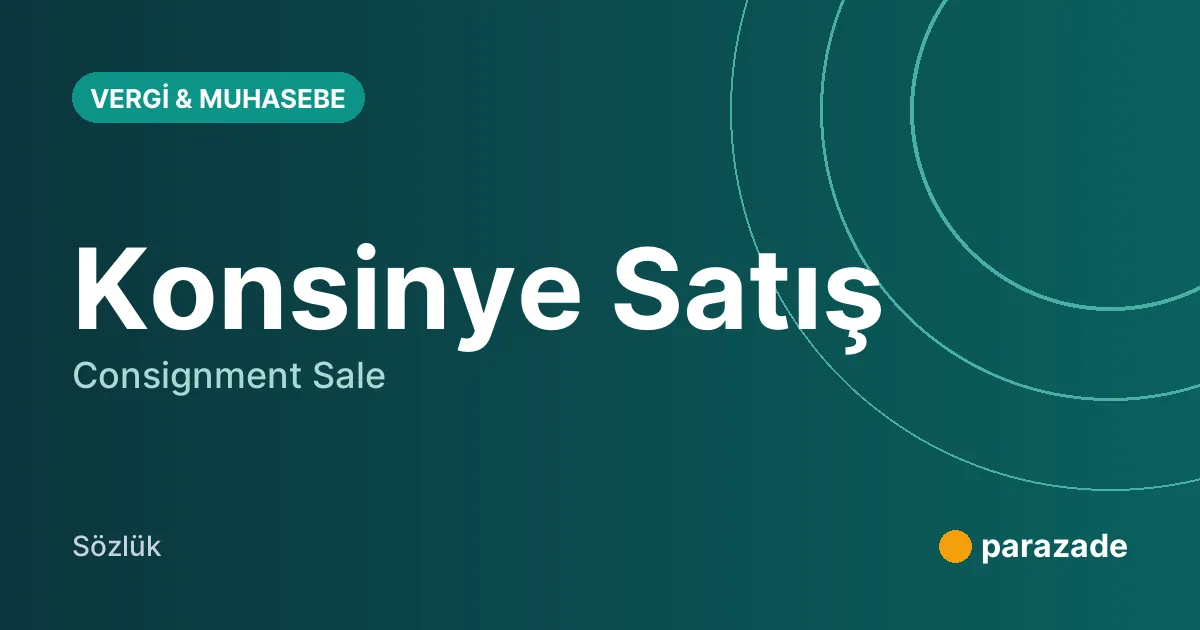 Konsinye Satış nedir?
