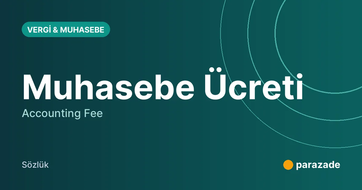 Muhasebe Ücreti nedir?