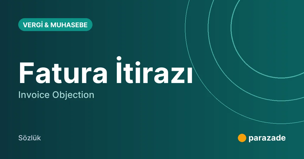 Fatura İtirazı nedir?