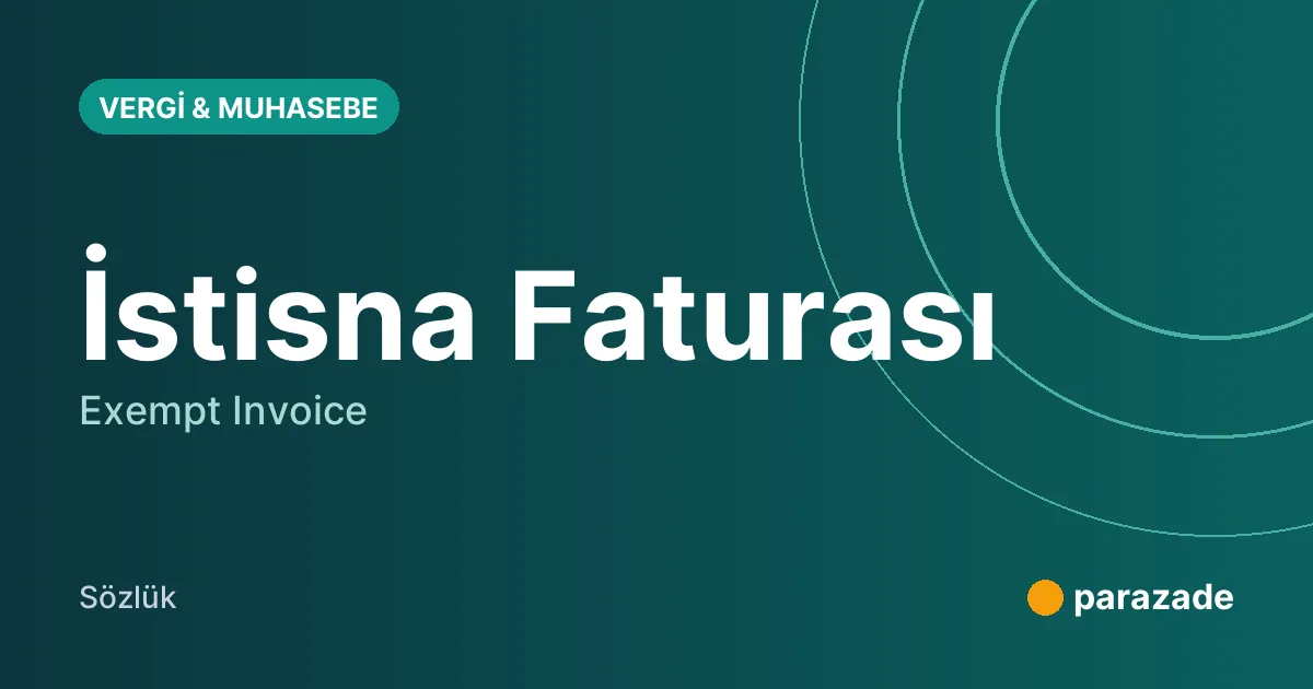 İstisna Faturası nedir?