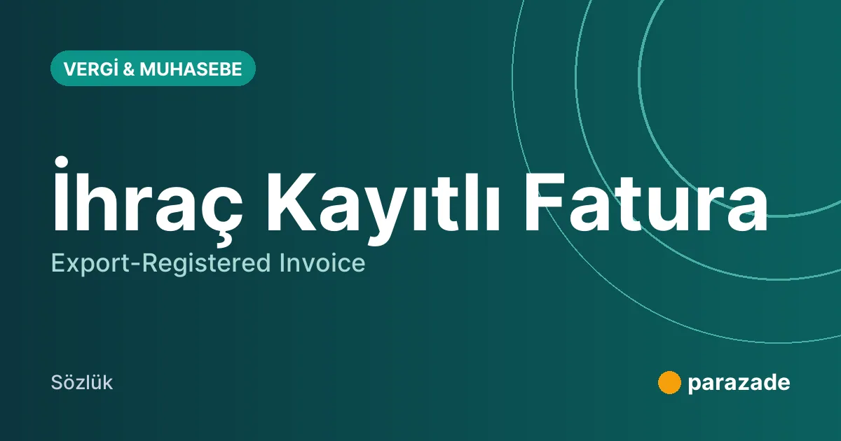 İhraç Kayıtlı Fatura nedir?