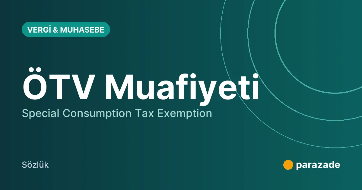 ÖTV Muafiyeti nedir?
