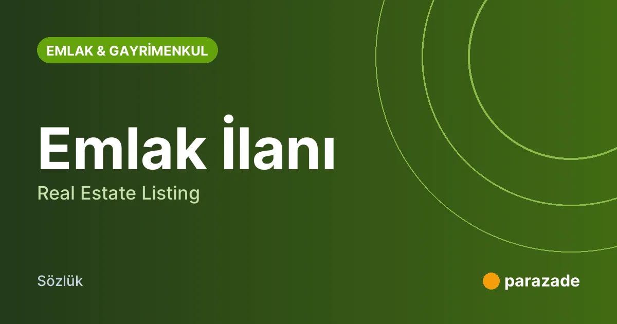 Emlak İlanı nedir?