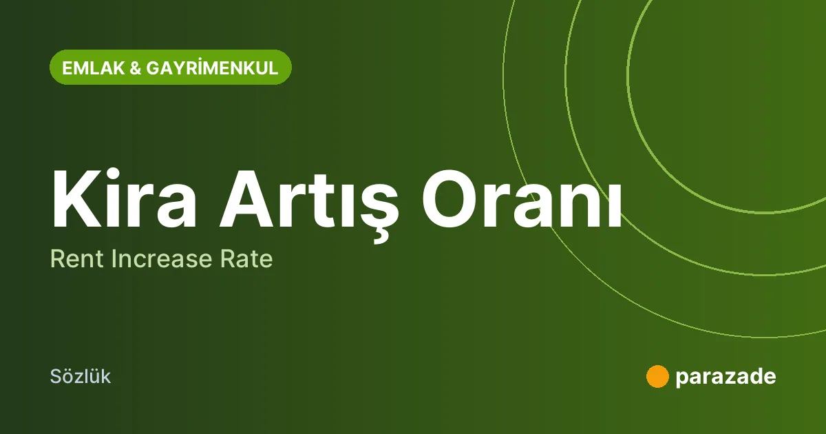 Kira Artış Oranı nedir?