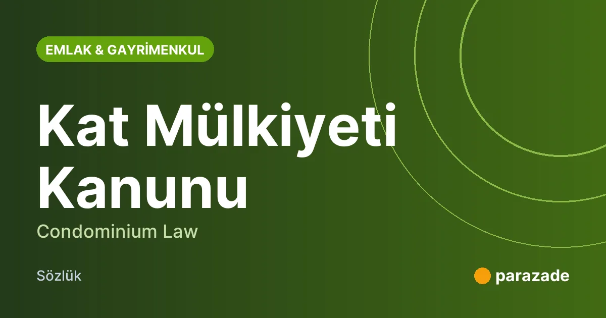 Kat Mülkiyeti Kanunu nedir?