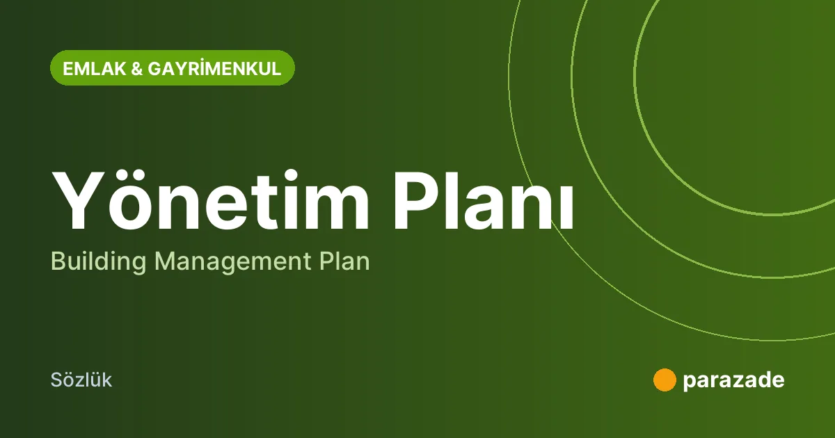 Yönetim Planı nedir?