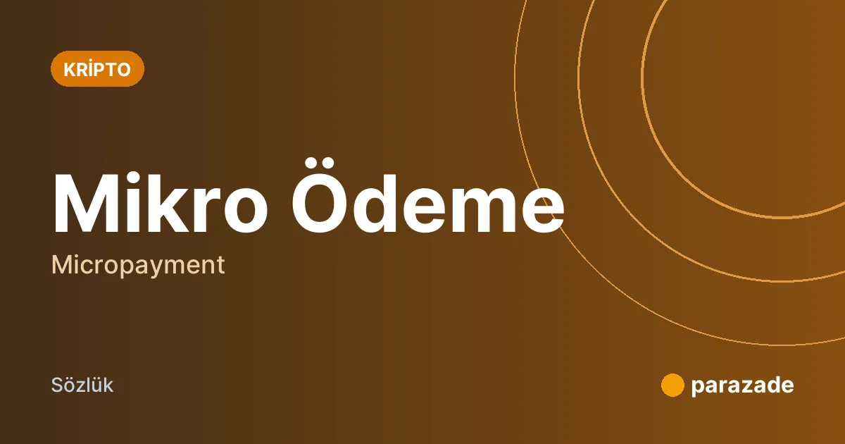 Mikro Ödeme nedir?