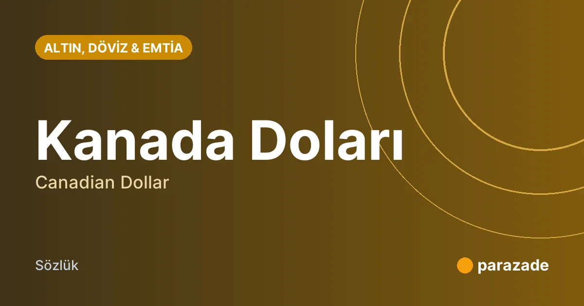 Kanada Doları nedir?