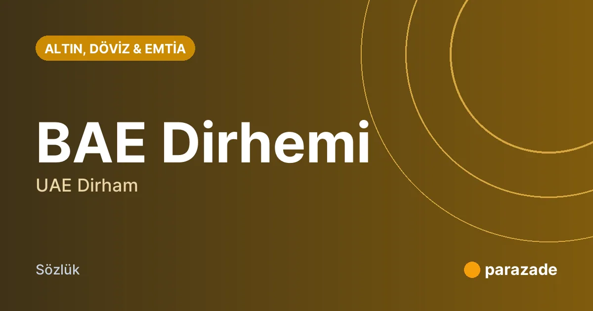 BAE Dirhemi nedir?