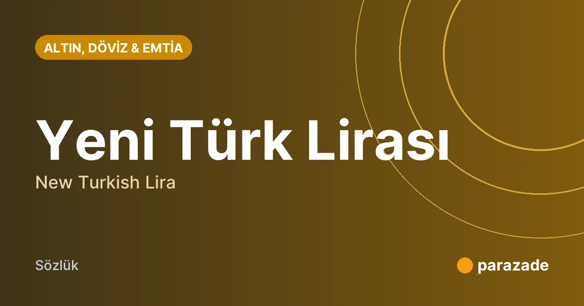 Yeni Türk Lirası nedir?