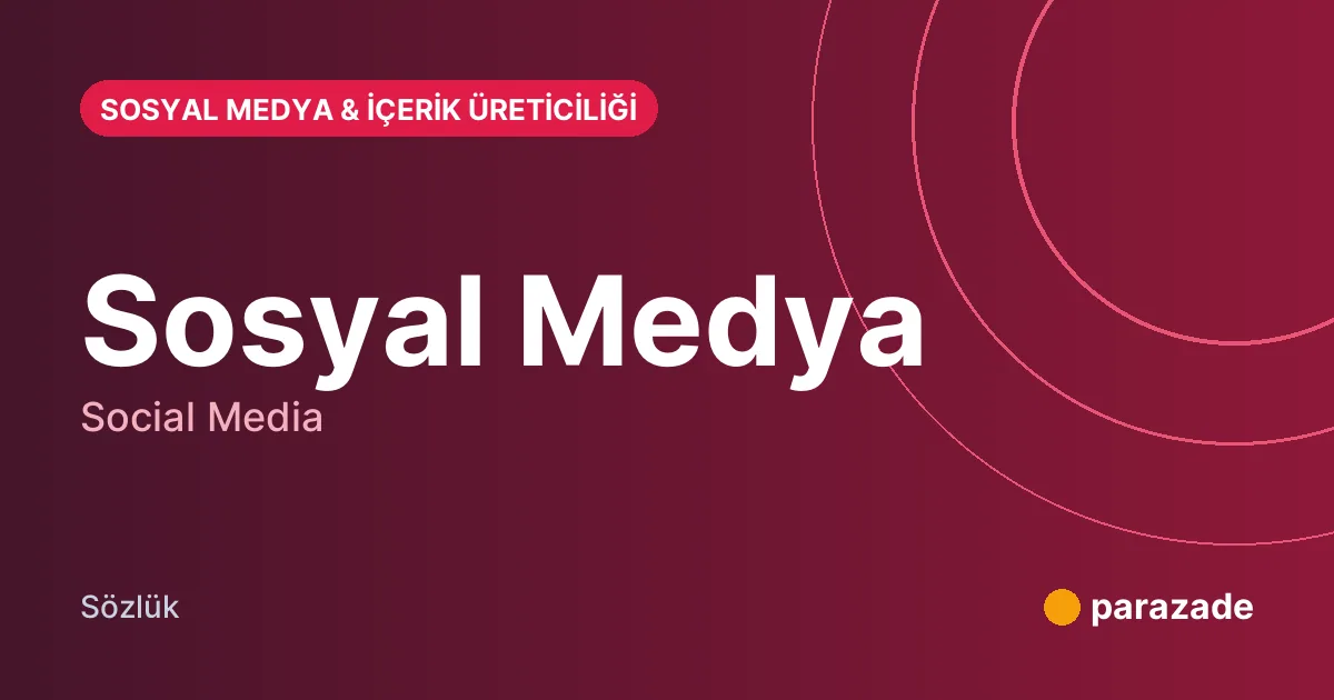 Sosyal Medya nedir?
