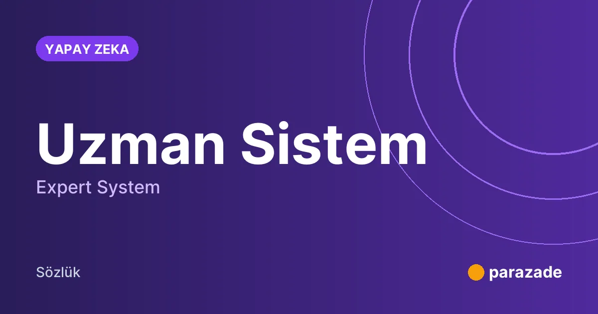 Uzman Sistem nedir?
