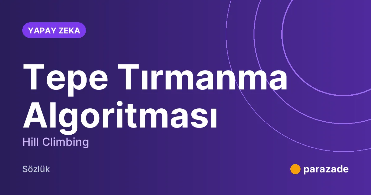 Tepe Tırmanma Algoritması nedir?