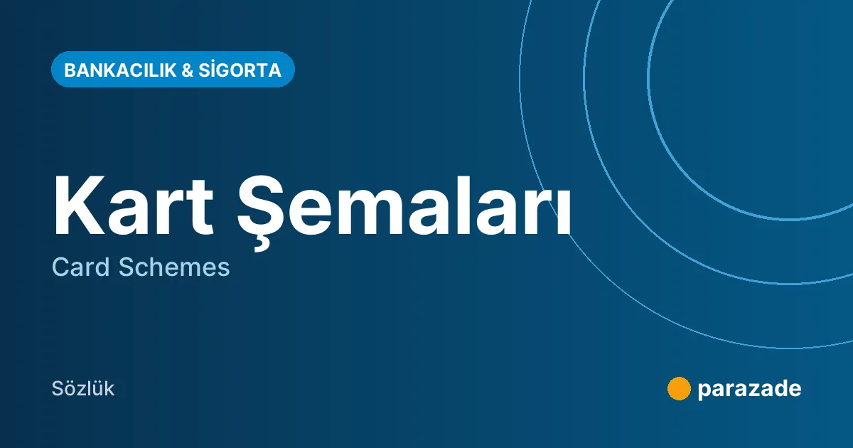 Kart Şemaları nedir?
