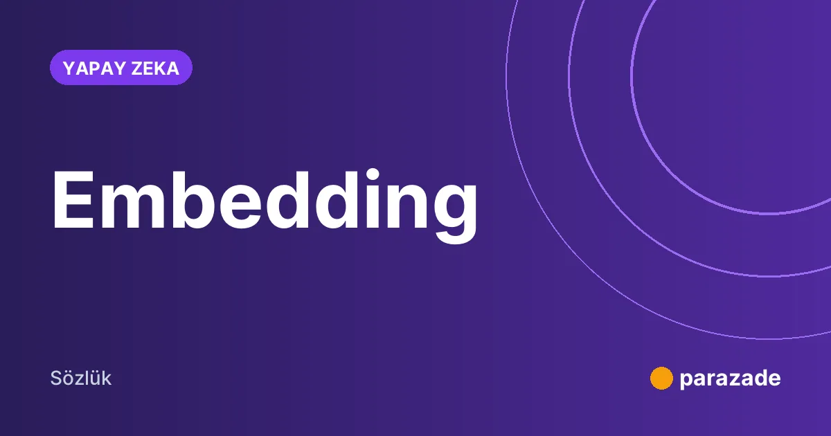 Embedding nedir?