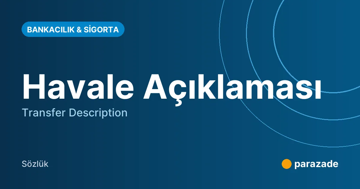 Havale Açıklaması nedir?